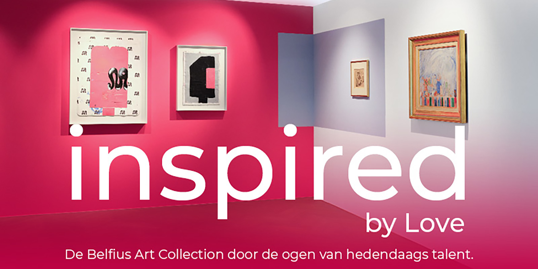 Expo Belfius Art Collection ‹ Inspired by Love ‹ Amarant